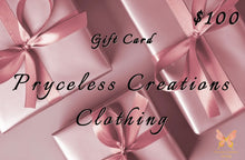Load image into Gallery viewer, Are you shopping for someone else but not sure what to give them? Give them a gift to remember with a Pryceless Creations Clothing Gift Card. Our Gift Cards have no expiration date and a gift card can be purchased in any denomination from $25.00 to $250.00 are delivered by email and contain instructions to redeem them at checkout.